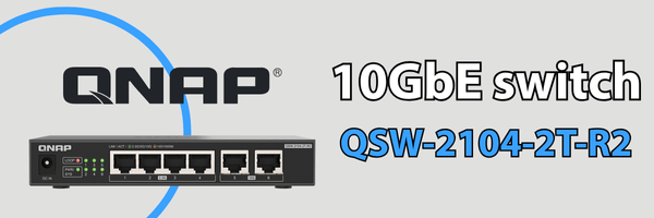 QNAP - nejlepší 10GbE switch QSW-2104-2T-R2