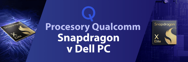 Procesory Qualcomm Snapdragon v Dell PC