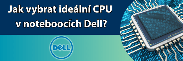 DELL průvoce výběru správného procesoru