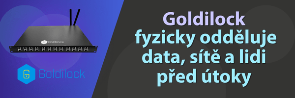 Goldilock fyzicky odděluje data, sítě a lidi před útoky