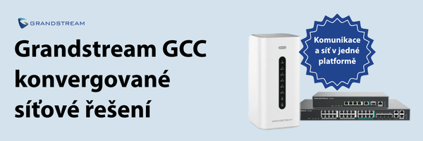 GRANDSTREAM - řada GCC - konvergované síťové řešení