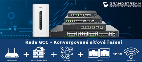 GRANDSTREAM - řada GCC - konvergované síťové řešení