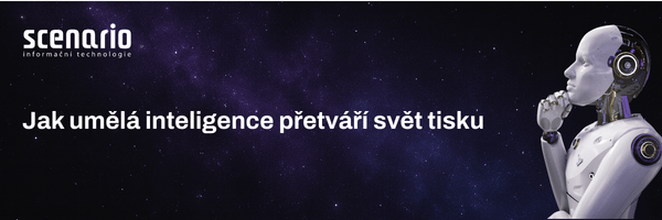 Jak umělá inteligence přetváří svět tisku | Scenario s.r.o. - Scenario s.r.o. Jak umělá inteligence přetváří svět tisku | Scenario s.r.o.