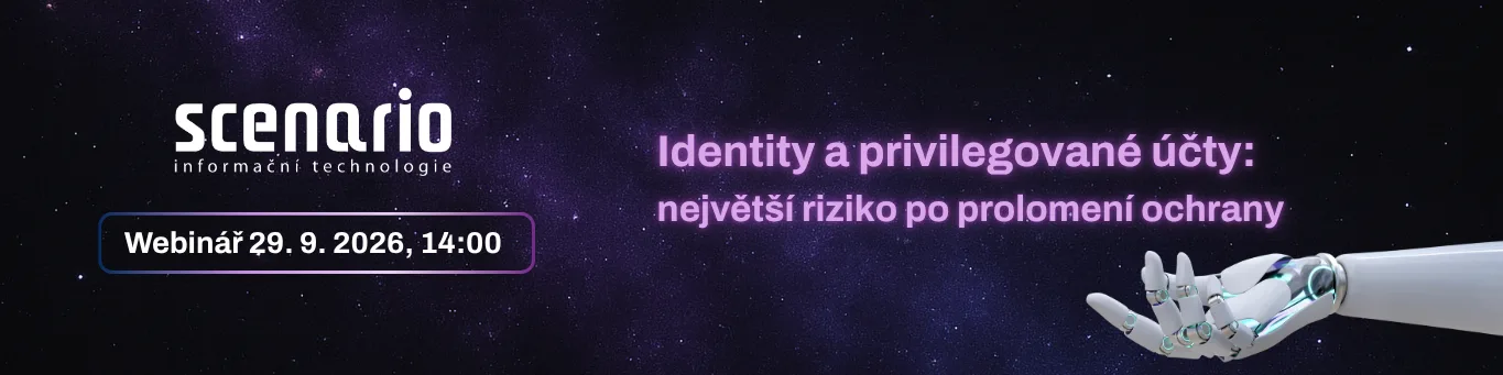 Identity a privilegované účty: největší riziko po prolomení ochrany | Scenario s.r.o. - Scenario s.r.o. Identity a privilegované účty: největší riziko po prolomení ochrany | Scenario s.r.o.
